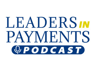 Leaders in Payments Podcast