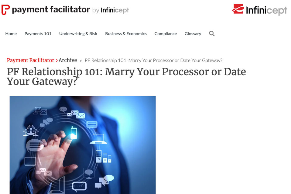 Payment Facilitator PF Relationship 101: Marry Your Processor or Date Your Gateway?